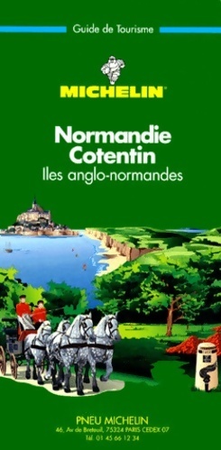 Normandie Cotentin ?les anglo-normandes - Michelin Travel Publications