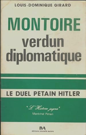 Montoire, Verdun diplomatique - Louis-Dominique Girard