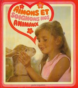 Aimons et soignons nos animaux - Catherine Chicandard