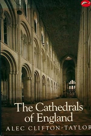 The cathedrals of england - Alec Clifton-Taylor