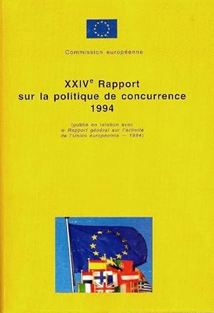 24e rapport sur la politique de concurrence 1994 - Collectif