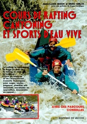 Cours de rafting canyoning et sports d'eau vive - Bruno Grelon