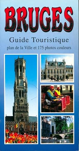 Bruges guide touristique - Collectif
