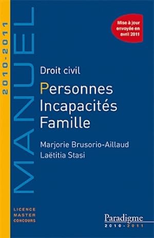 Droit civil personnes incapacit?s famille 2010/2011 - Marjorie Brusorio