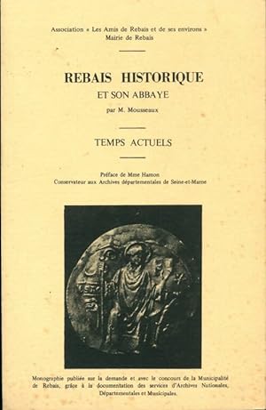 Rebais historique et son abbaye - M Mousseaux