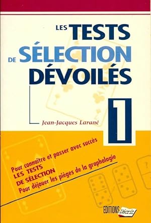 Les tests de s lection d voil s Tome I - Jean-Jacques Laran 