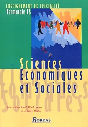 Sciences  conomiques et sociales Terminale ES. Enseignement de sp cialit  - Albert Cohen