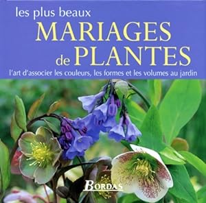 Les plus beaux mariages de plantes - Jill Billington