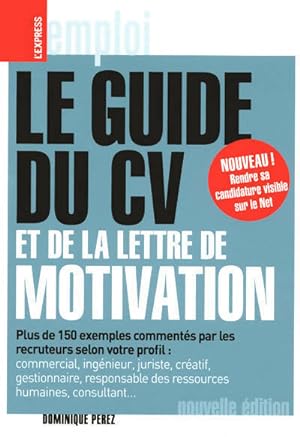 Le guide du CV et de la lettre de motivation - Dominique Perez