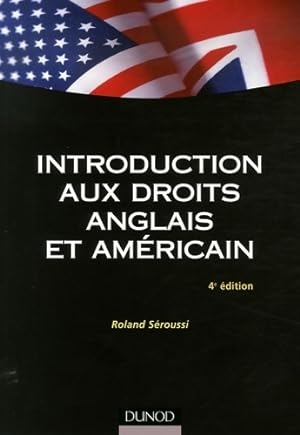 Introduction aux droits anglais et am ricain - Roland S roussi