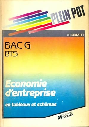 Economie d'entreprise BAC G, BTS - Michel Darbelet