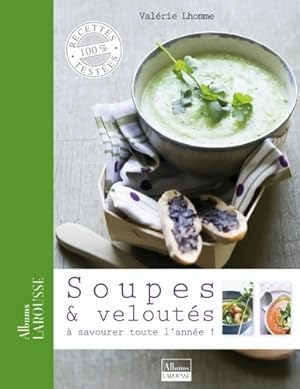 Soupes & velout s - Val rie Lhomme