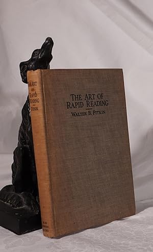 THE ART OF RAPID READING. A book for people who want to read faster and more accurately