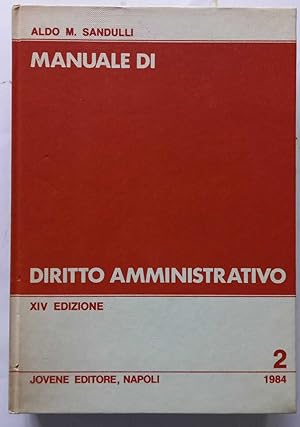 Manuale di Diritto Amministrativo. Volume secondo