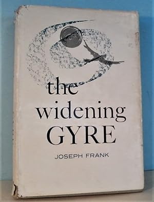 The Widening Gyre: Crisis and Mastery in Modern Literature