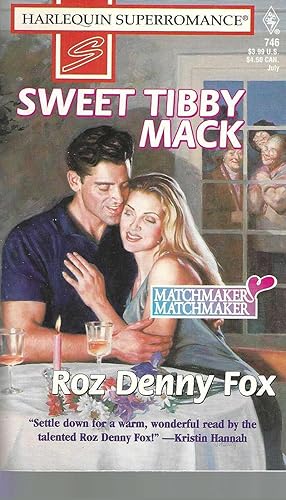Sweet Tibby Mack (Matchmaker, Matchmaker / Harlequin Superromance, No. 746)