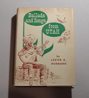 Ballads and Songs from Utah First Edition