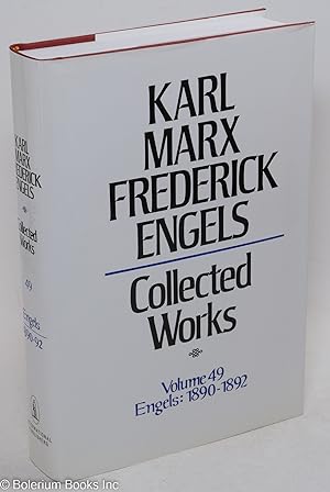 Marx and Engels. Collected works, vol. 49: Engels, 1890 - 92
