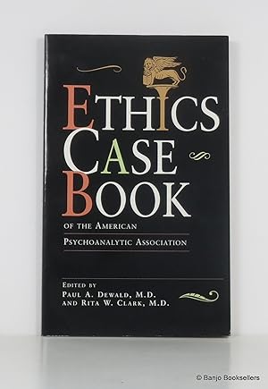 Ethics Case Book of the American Psychoanalytic Association