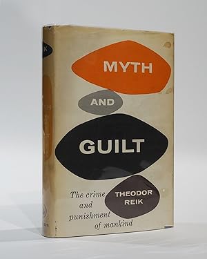 Myth and Guilt. The Crime and Punishment of Mankind