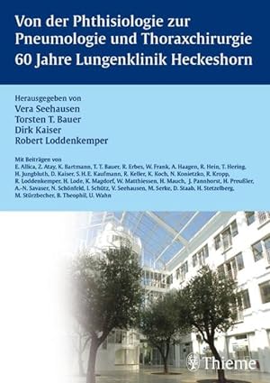 Von der Phthisiologie zur Pneumologie und Thoraxchirurgie 60 Jahre Lungenklinik Heckeshorn