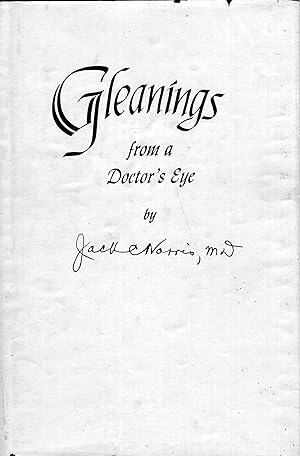 Gleanings From a Doctor's Eye