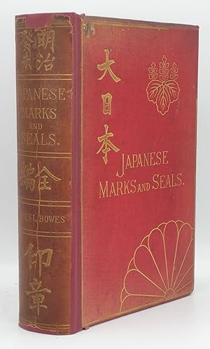 Japanese Marks and Seals. Part I. Pottery. Part II. Illuminated Mss. And Printed Books. Part III....