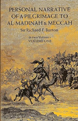 PERSONAL NARRATIVE OF A PILGRIMAGE TO AL-MADINAH & MECCAH ~ Two Volume Set