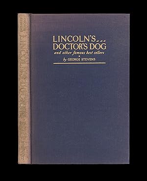 Lincoln's Doctor's Dog and Other Famous Best Sellers issued 1939 by J. B. Lippincott. Publishers'...