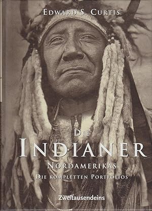 Die Indianer Nordamerikas : Die kompletten Portfolios.
