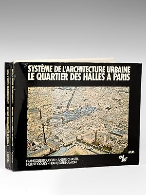 Système de l'Architecture Urbaine. Le Quartier des Halles de Paris (2 Tomes - Complet) Texte et A...