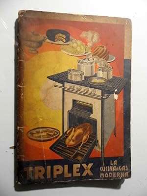 LA CUCINA A GAS MODERNA Istruzioni per l'uso delle cucine a gas TRIPLEX Edizione 1936
