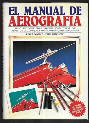 El manual de aerografia / Airbrush Manual 1987