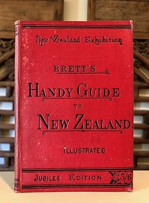 Brett's Handy Guide to New Zealand: New Zealand Exhibition Jubilee Edition