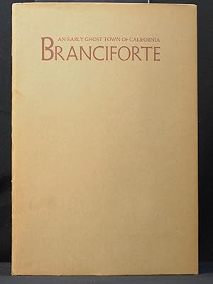 Branciforte, An Early Ghost Town of California