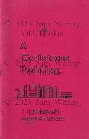 A Christmas pudding : works by Abilene writers