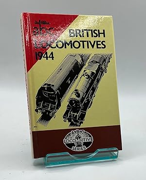 British Locomotives, 1944 (Ian Allan abc S.)