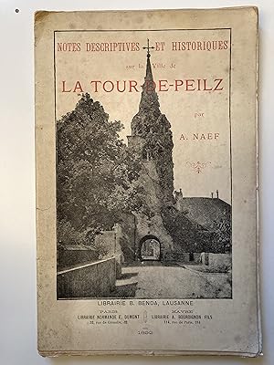 Notes descriptives et historiques sur la Ville de La Tour-de-Peilz.