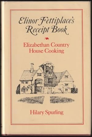 Elinor Fettiplace's Receipt Book. Elizabethan Country House Cooking. 1st. edn. 1986.