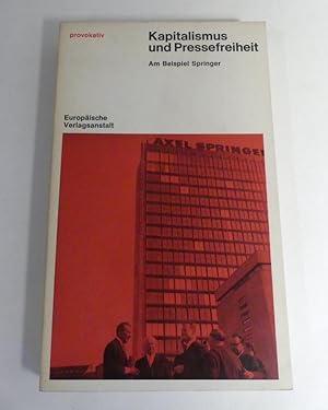 Kapitalismus und Pressefreiheit. Am Beispiel Springer.