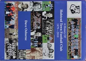 A History of Halstead Town Football Club 1879-2010