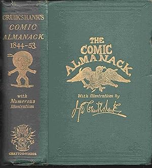 The Comic Almanack. Second Series 1844 - 1853. An Ephemeris in Jest and Earnest containing Merry ...