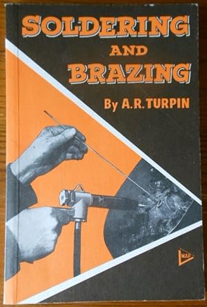 Soldering & Brazing by A. R. Turpin