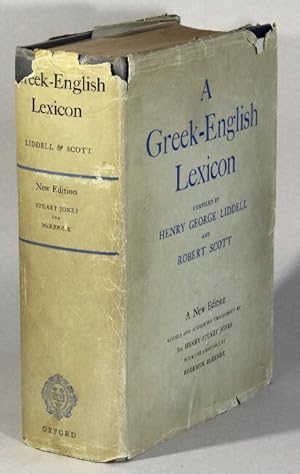 A Greek-English lexicon . a new edition revised and augmented throughout by Sir Henry Stuart Jones .