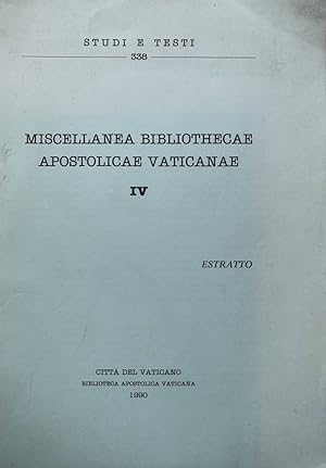 Miscellanea bibliothecae apostolicae vaticanae IV
