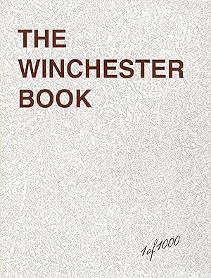 The Winchester Book 1 of 1000 (SIGNED with DUST JACKET)