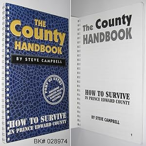 The County Handbook : How to Survive in Prince Edward County