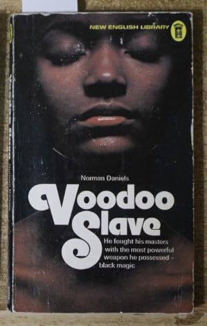 Voodoo Slave; - Fighting His Masters with the Most Poerful Weapon he Possessed - BLACK MAGIC.