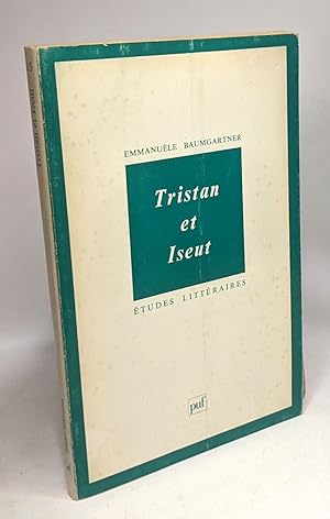 Tristan et Iseut - De la légende aux récits en vers / Etudes littéraires