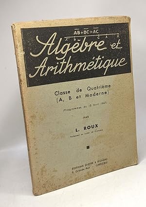Algèbre et arithmétique - Classe de quatrième (A B et Moderne) - programme du 18 Avril 1947